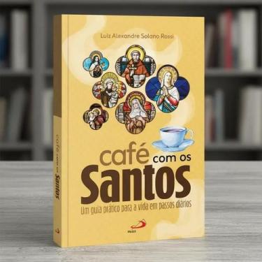 Imagem de Livro Café com os Santos um Guia Prático Oração Leitura Católico - EDI