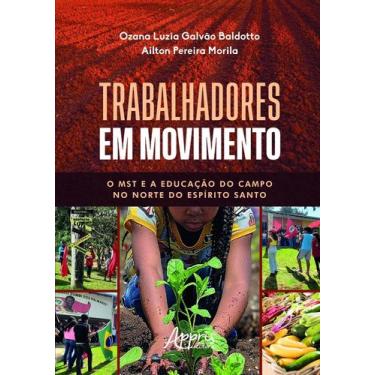 Imagem de Trabalhadores Em Movimento - O MST e a Educação do Campo no Norte do E