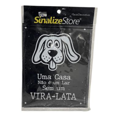 Imagem de Placa Decorativa uma Casa Não É um Lar sem um Viralata 18x23cm Preto e Branco Sinalize