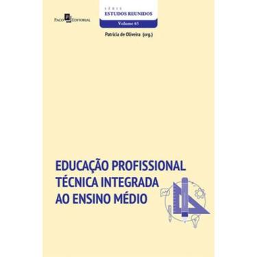 Imagem de Educação profissional técnica integrada ao ensino médio - PACO EDITORI