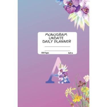 Imagem de Monogram A Undated Daily Planner: M.A undated daily planner 6x9 with Calendar 2022-2025 - hardcover 120 pages .Office Supply,Goal Planner,Undated ... productivity daily, time management .Target