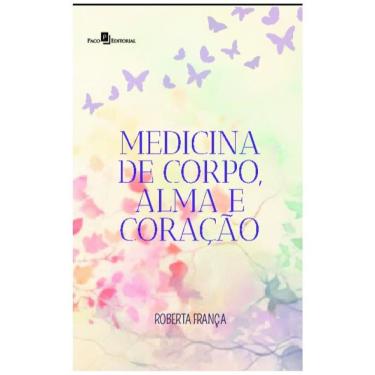 Imagem de Medicina De Corpo, Alma E Coração
