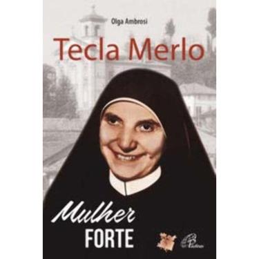 Imagem de Tecla Merlo - Mulher Forte
