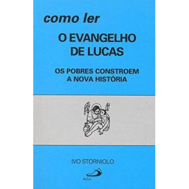 Imagem de Como ler o evangelho de lucas - os pobres constroe - PAULUS, 3