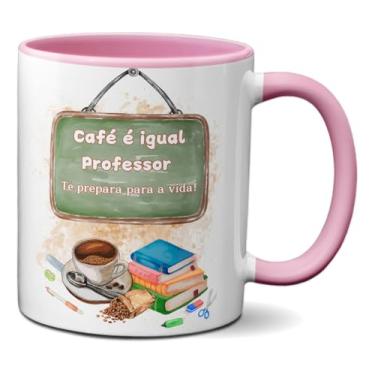 Imagem de Caneca Café É Igual Professor Te Prepara Para A Vida! (Rosa)