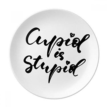Imagem de Cupid Is Stupid Placa decorativa de porcelana Salver Prato de jantar