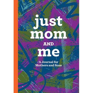 Imagem de Just Mom and Me: A Journal for Mothers and Sons