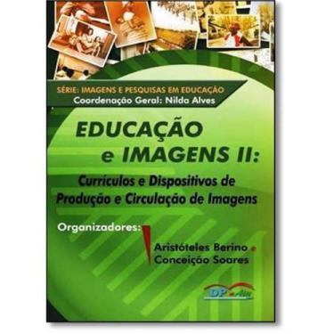 Imagem de Educação E Imagens Ii: Currículos E Dispositivos De Produção E Circula