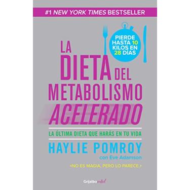 Imagem de La dieta del metabolismo acelerado: La última dieta que harás en tu vida (Spanish Edition)
