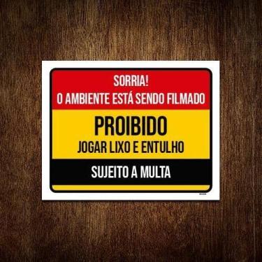 Imagem de Placa Sorria Ambiente Filmado Proibido Lixo Entulho 18X23 - Sinalizo