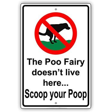 Imagem de Emivery Placa de metal engraçada com mensagem de cocô de cachorro, The Poo Fairy Doesn't Live Here Scoop Your Poop, 20 x 30 cm