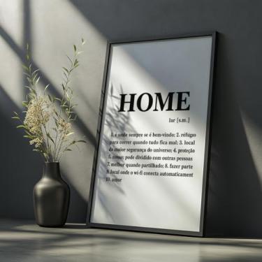Imagem de Quadro Decorativo Home Definição Com Moldura Frases Significado Lar Família Preto Branco Minimalista Amor Conforto Sala Entrada Escritório Parede