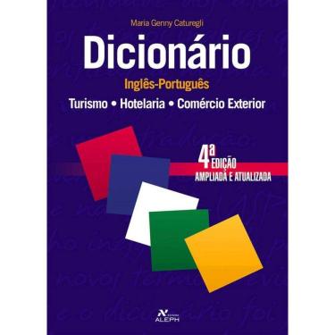 Imagem de Dicionário Inglês-Português: Turismo, Hotelaria e Comércio Exterior