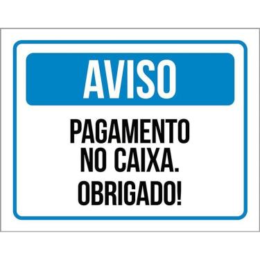 Imagem de Placa Sinalização - Aviso Pagamento No Caixa Obrigado 36X46