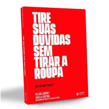 Imagem de Tire suas Dúvidas sem Tirar a Roupa - Nelson Junior e Angela Cristina 