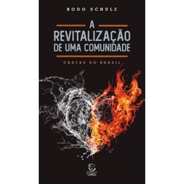 Imagem de A revitalização de uma comunidade: Cartas do Brasil - EVANGELICA ESPER