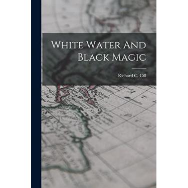 Imagem de White Water And Black Magic