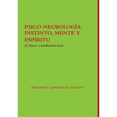 Imagem de Psico-Neurología: INSTINTO, MENTE Y ESPÍRITU (Cinco conferencias)