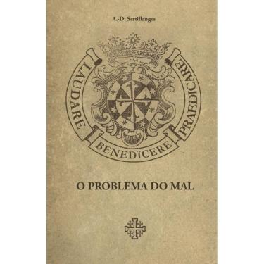 Imagem de O problema do mal ( A.-D. Sertillanges )