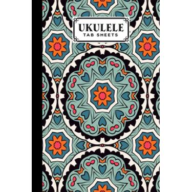 Imagem de Ukulele Tab Sheets: Premium Mandalas Cover | Ukulele Chord Diagrams / Blank Ukulele Tablature Notebook | 120 Pages | Size 6"x9" by Ruth Richter
