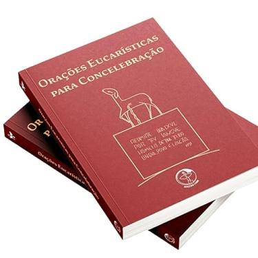 Imagem de ORAÇÕES EUCARÍSTICAS PARA CONCELEBRAÇÃO - CONFORME 3ª EDIÇÃO TÍPICA DO MISSAL ROMANO