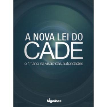 Imagem de A Nova Lei Do Cade - O 1º Ano Na Visão Das Autoridades