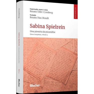 Imagem de Sabina Spielrein - Uma Pioneira Da Psicanálise : Obras Completas