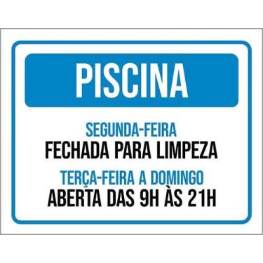 Imagem de Kit 10 Placa Acm Piscina Fechada Limpeza 18X23 - Sinalizo