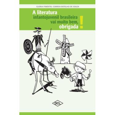 Imagem de Livro - A literatura infantil e juvenil brasileira vai muito bem, obri