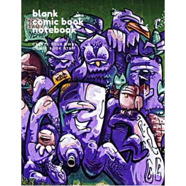 Imagem de Blank Comic Book Notebook - Create Your Own Comic Book Strip: A Large 8.5" x 11" Notebook and Sketchbook for Kids and Adults to Unleash Creativity