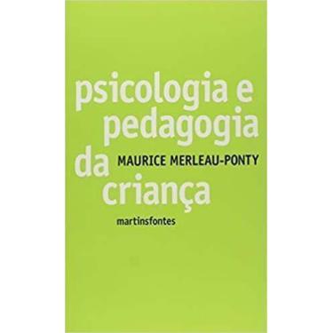 Imagem de Psicologia e Pedagogia da Criança - MARTINS - MARTINS FONTES, Sortido