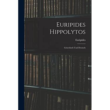 Imagem de Euripides Hippolytos: Griechisch und Deutsch