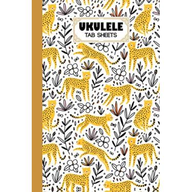 Imagem de Ukulele Tab Sheets: Leopard Ukulele Tab Sheets, Ukulele Chord Diagrams / Blank Ukulele Tablature Notebook, 120 Pages, Size 6"x9" by Daniel Lloyd