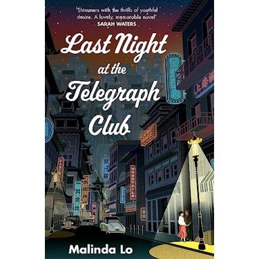 Imagem de Last Night at the Telegraph Club: A NATIONAL BOOK AWARD WINNER AND NEW YORK TIMES BESTSELLER