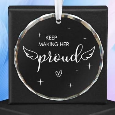 Imagem de Presentes de memorial para mulheres Keep Making Her Proud Glass Ornament in Memory of Loved One Luto Memorial Gifts for Loss of Mom Sister Wife