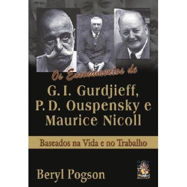Imagem de Livro - Os Ensinamentos de G. I. Gurdjieff, P. D. Ouspensky e Maurice 