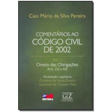 Imagem de Comentarios ao codigo civil de 2002 - vol. ii - direito das obrigacoes