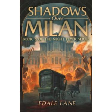 Imagem de Shadows over Milan: book five of the Night Flyer Series: 5