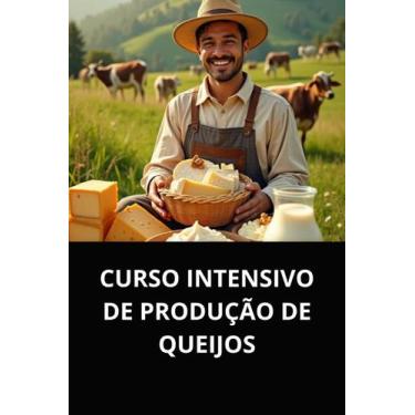 Imagem de Livro curso intensivo de produção de queijos - DUKE EDITORA 