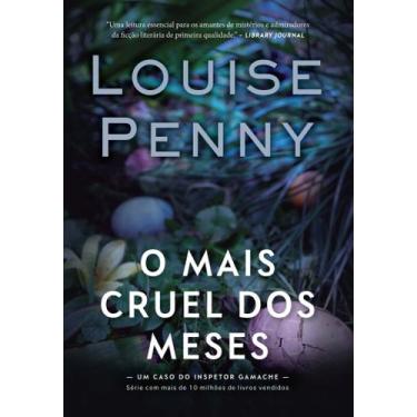 Imagem de Livro - O mais cruel dos meses (Inspetor Gamache  Livro 3) - Editora A