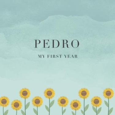 Imagem de Pedro My First Year: Baby Book I Babyshower or Babyparty Gift I Keepsake I Memory Journal with prompts I Pregnancy Gift I Newborn Notebook I For the parents of Pedro