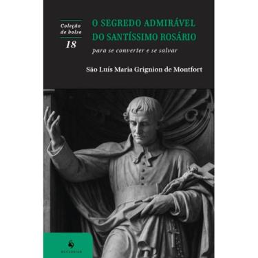 Imagem de O segredo admirável do Santíssimo Rosário (2ª Edição)