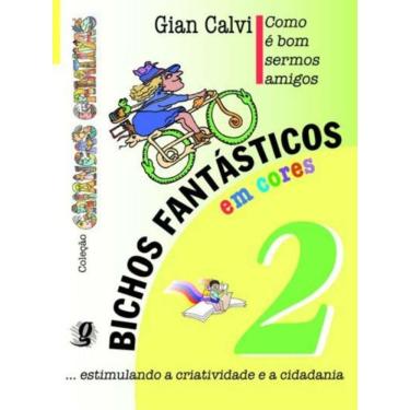 Imagem de Como E Bom Sermos Amigos, Bichos Fantasticos V 2