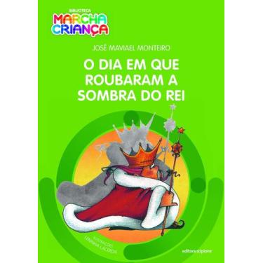 Imagem de Livro - O dia em que roubaram a sombra do rei