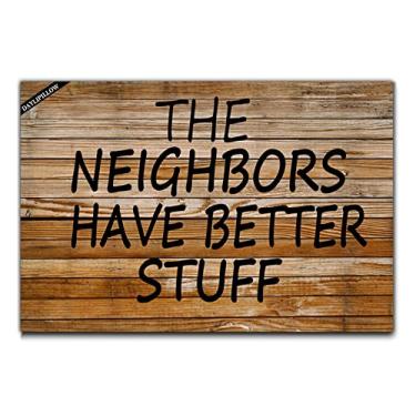 Imagem de DayliPillow Capacho engraçado The Neighbors Have Better Stuff, tapete de porta da frente, tapete de boas-vindas 59,9 cm x 39,9 cm