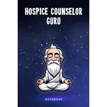 Imagem de Hospice Counselor Guru Notebook: Customized 100 Page Lined Notepad Journal Gift For A Busy Hospice Counselor : Much Better Than A Throw Away Greeting Or Birthday Card.