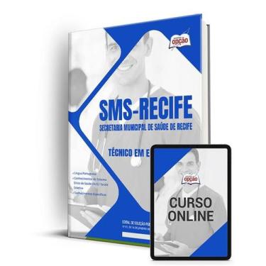 Imagem de Apostila SMS Recife 2024 - Técnico de Enfermagem - Apostilas Opção
