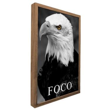 Imagem de Quadro Motivacional Foco da Águia - TACOLADO PAPEL DE PAREDE, 20 x 30c