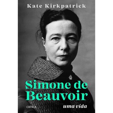 Imagem de Simone De Beauvoir: Uma Vida