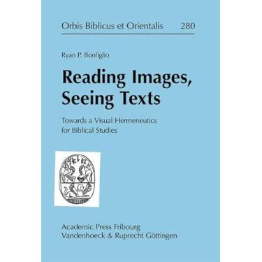 Imagem de Reading Images, Seeing Texts: Towards a Visual Hermeneutics for Biblical Studies: 280